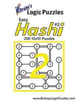 Brainy's Logic Puzzles Easy Hashi #2: 200 10x10 Puzzles 1541077075 Book Cover