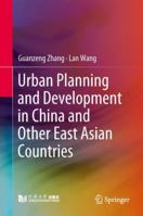 Urban Planning and Development in China and Other East Asian Countries 9811308772 Book Cover