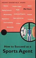 How to Succeed As a Sports Agent (Pocket essentials: Sports) 1903047765 Book Cover