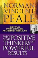 Why Some Positive Thinkers Get Powerful Results 0840790538 Book Cover