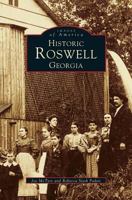 Historic Roswell, Georgia 0738513741 Book Cover