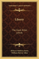 Liberty: The Giant Killer 1176773666 Book Cover