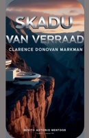 Skadu van verraad (Clarence Donovan Markman) (Afrikaans Edition) B0DY2TDVM1 Book Cover