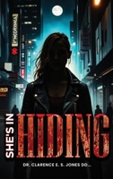 She's In Hiding B0FL5GNBVG Book Cover