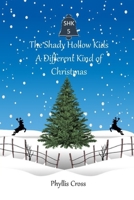 The Shady Hollow Kids: A Different Kind of Christmas B08QSKHP3P Book Cover