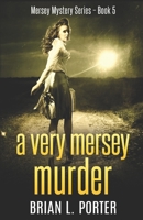A Very Mersey Murder: Large Print Edition 4867471003 Book Cover