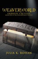 Weaverworld: Grimsnipe's Revenge 1469700328 Book Cover