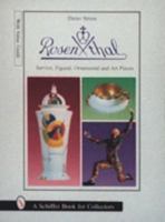 Rosenthal: Dining Services, Figurines, Ornaments and Art Objects (Schiffer Book for Collectors) 0764303848 Book Cover