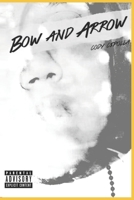 Bow and Arrow B0BQ99L93X Book Cover