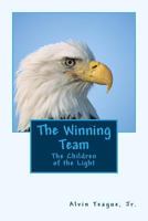 The Winning Team: The Children of the Light 1717240593 Book Cover