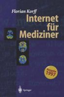 Internet Fur Mediziner 3540662634 Book Cover