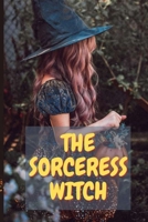 The Sorceress Witch B09M8BQ78J Book Cover