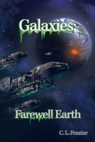 Galaxies: Farewell Earth 1665559489 Book Cover