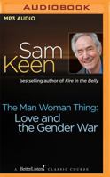 The Man Woman Thing: Love and the Gender War 1536689823 Book Cover