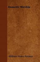 Domestic Worship 1356846416 Book Cover