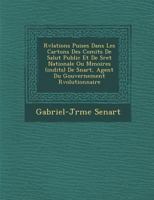 R V Lations Puis Es Dans Les Cartons Des Comit S de Salut Public Et de S Ret Nationale Ou M Moires (in Dits) de S Nart, Agent Du Gouvernement R Volutionnaire 1288134401 Book Cover
