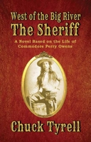 The Sheriff: A Novel Based on the Life of Commodore Perry Owens 1638081190 Book Cover