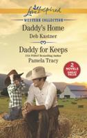 Daddy's Home and Daddy for Keeps 1335006648 Book Cover