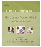 Milady's Aesthetician Series: Cosmetic Surgery and the Aesthetician: Cosmetic Surgery and the Aesthetician 1401881688 Book Cover