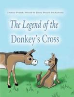 The Legend of the Donkey's Cross 1589301129 Book Cover