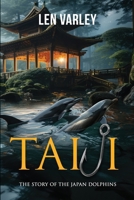 Taiji: The Story of the Japan Dolphins 1738458202 Book Cover
