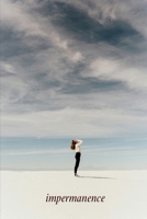 Impermanence: A Story of Becoming B0G6DGLX75 Book Cover