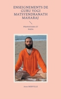 Enseignements de Guru Yogi Matsyendranath Maharaj: Pranayama Et NADA (French Edition) 2322617237 Book Cover