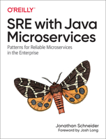 Sre with Java Microservices: Patterns for Reliable Microservices in the Enterprise 149207392X Book Cover