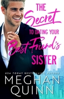 The Secret to Dating Your Best Friend's Sister 1792128304 Book Cover