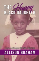 The Happy Black Daughter 1735361038 Book Cover