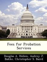 Fees for Probation Services 1288238908 Book Cover