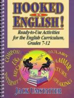 Hooked on English!: Ready-To-Use Activities for the English Curriculum, Grades 7-12