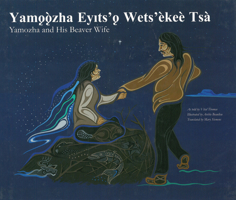 Yamozha and His Beaver Wife 189477857X Book Cover