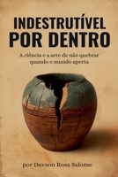 Indestrutível por Dentro (Portuguese Edition) B0GKWW76WZ Book Cover