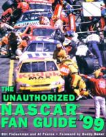 The Unauthorized Nascar Fan Guide '99 1578590930 Book Cover