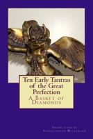 Ten Early Tantras of the Great Perfection: A Basket of Diamonds 1530836603 Book Cover