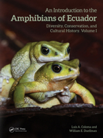 An Introduction to the Amphibians of Ecuador: Diversity, Conservation, and Cultural History 0367653567 Book Cover