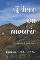 vivre ou mourir: 12 poèmes de minuit Tome 1 (French Edition) 1695521498 Book Cover