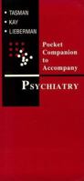 Pocket Companion to Accompany Psychiatry (Companion) 0721652417 Book Cover