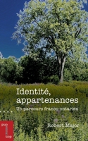 Identité, Appartenances: Un Parcours Franco-Ontarien 2760341976 Book Cover
