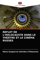 Reflet de l'Holocauste Dans Le Théâtre Et Le Cinéma Russes 6203372234 Book Cover