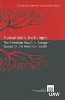 Transatlantic Exchanges: The American South in Europe - Europe in the American South 3700139543 Book Cover