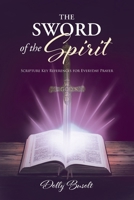 The Sword of the Spirit: Scripture Key References for Everyday Prayer B0CQ68XBRH Book Cover