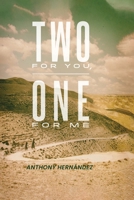 Two for You, One for Me 1732109524 Book Cover