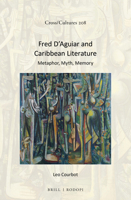 Fred D'Aguiar and Caribbean Literature 9004391649 Book Cover