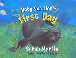 Baby Sealion's First Day: A big Adventure for a baby 1764395093 Book Cover