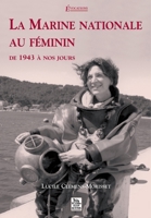Marine nationale au féminin (La) 2842538838 Book Cover