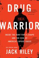 Drug Warrior 1602865833 Book Cover