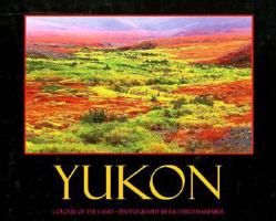 Yukon-Colour of the Land 0969461275 Book Cover