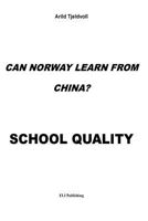 Can Norway learn from China?: School Quality 8291953139 Book Cover